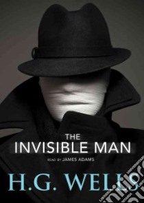 The Invisible Man (CD Audiobook) libro in lingua di Wells H. G., Adams James (NRT)