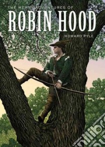 The Merry Adventures of Robin Hood (CD Audiobook) libro in lingua di Pyle Howard, Cazenove Christopher (NRT)