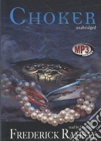 Choker (CD Audiobook) libro in lingua di Ramsay Frederick, James Lloyd (NRT)