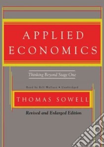 Applied Economics (CD Audiobook) libro in lingua di Sowell Thomas, Wallace Bill (NRT)