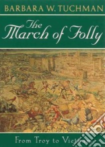 The March of Folly (CD Audiobook) libro in lingua di Tuchman Barbara Wertheim, McCaddon Wanda (NRT)
