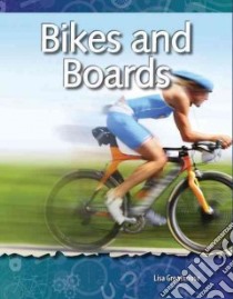 Bikes and Boards libro in lingua di Greathouse Lisa
