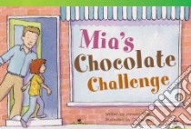 Mia's Chocolate Challenge libro in lingua di Brian Janeen, Keay Claire (ILT)