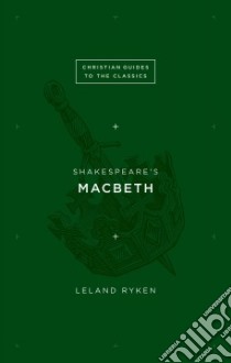 Shakespeare's Macbeth libro in lingua di Ryken Leland