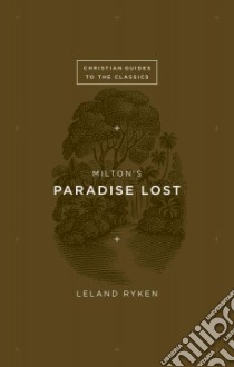 Milton's Paradise Lost libro in lingua di Ryken Leland