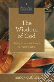 The Wisdom of God libro in lingua di Guthrie Nancy