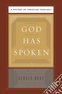 God Has Spoken libro in lingua di Bray Gerald