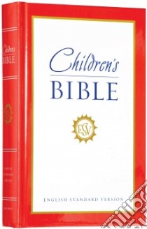 Children's Bible libro in lingua di Crossway Bibles (COR)