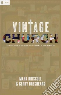 Vintage Church libro in lingua di Driscoll Mark, Breshears Gerry