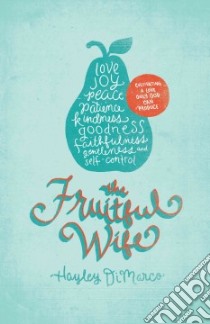 The Fruitful Wife libro in lingua di Dimarco Hayley