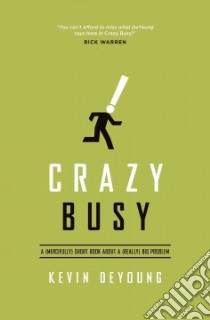 Crazy Busy libro in lingua di Deyoung Kevin