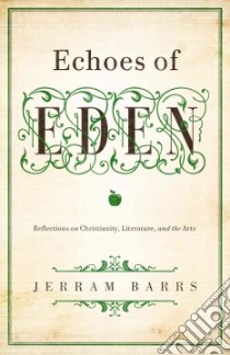 Echoes of Eden libro in lingua di Barrs Jerram