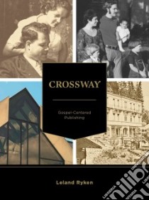 Crossway libro in lingua di Ryken Leland, Dennis Lane T.