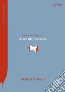 On the Old Testament libro in lingua di Driscoll Mark