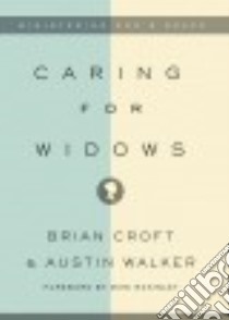 Caring for Widows libro in lingua di Croft Brian, Walker Austin, Mckinley Mike (FRW)