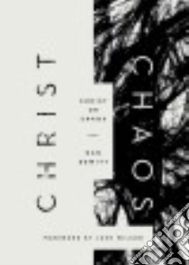 Christ or Chaos libro in lingua di Dewitt Dan, Wilson Josh (FRW)