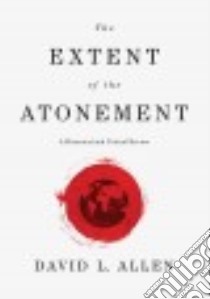 The Extent of the Atonement libro in lingua di Allen David L.