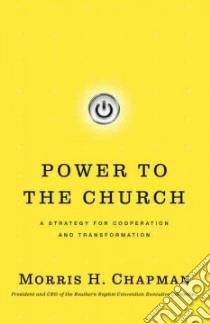 Power to the Church libro in lingua di Chapman Morris H.