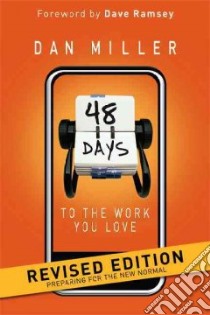 48 Days to the Work You Love libro in lingua di Miller Dan, Ramsey Dave (FRW)