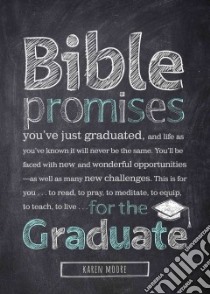 Bible Promises for the Graduate libro in lingua di Moore Karen