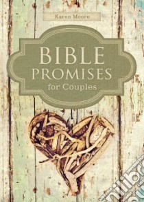 Bible Promises for Couples libro in lingua di Moore Karen