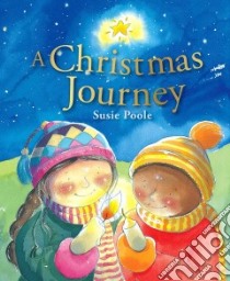 A Christmas Journey libro in lingua di Poole Susie