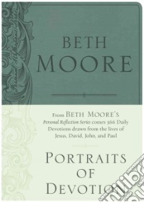 Portraits of Devotion libro in lingua di Moore Beth