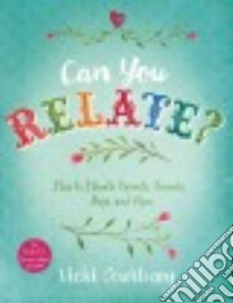 Can You Relate? libro in lingua di Courtney Vicki