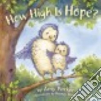 How High Is Hope? libro in lingua di Parker Amy, Brookshire Breezy (ILT)