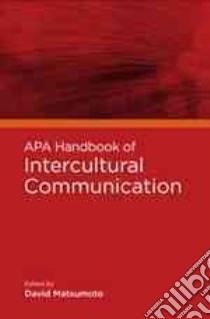 APA Handbook of Intercultural Communication libro in lingua di Matsumoto David (EDT)