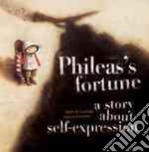 Phileas's Fortune libro in lingua di De Lestrade Agnes, Docampo Valeria (ILT)