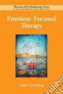 Emotion-focused Therapy libro in lingua di Greenberg Leslie S.