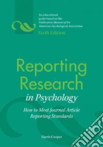 Reporting Research in Psychology libro in lingua di Cooper Harris