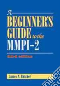 A Beginner's Guide to the Mmpi-2 libro in lingua di Butcher James N.