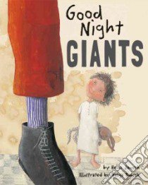 Good Night Giants libro in lingua di Janisch Heinz, Bansch Helga (ILT)