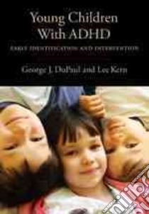 Young Children With ADHD libro in lingua di Dupaul George J., Kern Lee