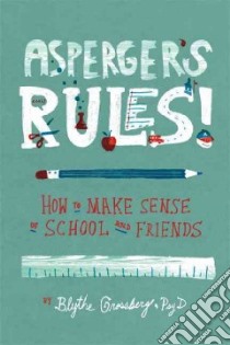 Asperger's Rules! libro in lingua di Grossberg Blythe