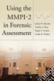Using the MMPI-2 in Forensic Assessment libro in lingua di Butcher James N., Hass Giselle A., Greene Roger L., Nelson Linda D.