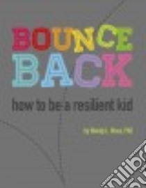 Bounce Back libro in lingua di Moss Wendy L. Ph.D.