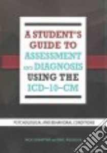 A Student's Guide to Assessment and Diagnosis Using the ICD-10-CM libro in lingua di Schaffer Jack, Rodolfa Emil