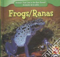 Animals That Live in the Rain Forest/Animales De La Selva libro in lingua di Guidone Julie