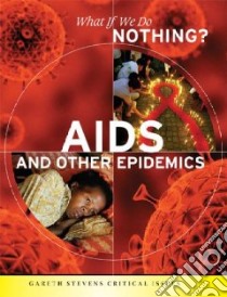 AIDS and Other Epidemics libro in lingua di Ballard Carol