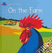 On the Farm libro in lingua di Ottina Laura, Bakowski Barbara (ADP), Ranchetti Sebastiano (ILT)