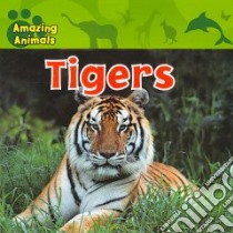 Tigers libro in lingua di Wilsdon Christina