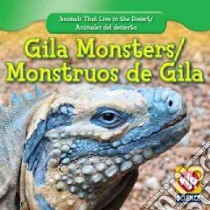 Gila Monsters/ Monstruos De Gila libro in lingua di Macken JoAnn Early