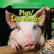 Pigs/ Cerdos libro in lingua di Macken JoAnn Early
