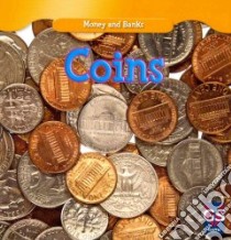 Coins libro in lingua di Rau Dana Meachen