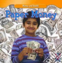 Paper Money libro in lingua di Rau Dana Meachen