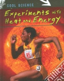Experiments With Heat and Energy libro in lingua di Magloff Lisa