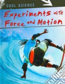 Experiments With Force and Motion libro in lingua di Uttley Colin